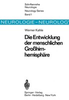 Die Entwicklung Der Menschlichen GroßHirnhemisphäRe | W. Kahle | Taschenbuch