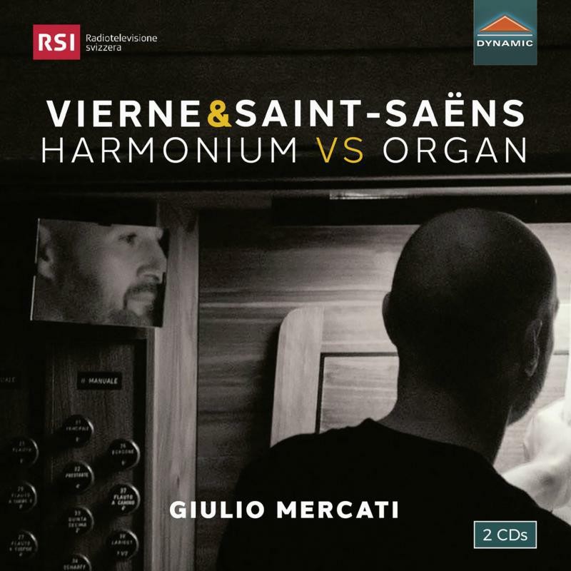 CDS7924 Giulio Mercati Louis Vierne and Camille Saint-Saa«ns: Harmonium Vs Organ