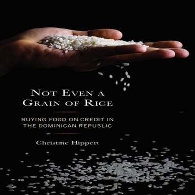 Not Even a Grain of Rice Buying Food on Credit in the Dominican R