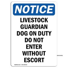 Livestock Guardian Dog On Duty OSHA Notice Sign Metal Plastic Decal