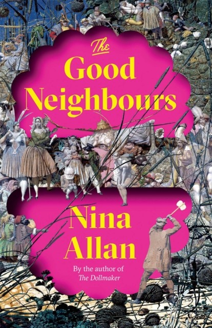 The Good Neighbours by Nina Allan (Paperback Book)