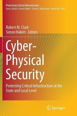 Cyber-Physical Security - 9783319813752