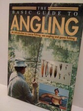 Basic Guide to Angling: An Introduction to CoA*se Fishing, Sea Angling and Game