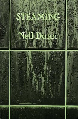 Nell Dunn Steaming (Taschenbuch) Plays
