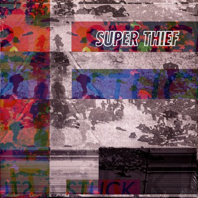Super Thief - Stuck Colored Vinyl Edition (2019 - Original)