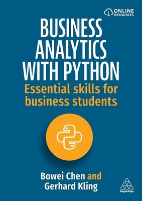Business Analytics With Python: Essential Skills For Busines...