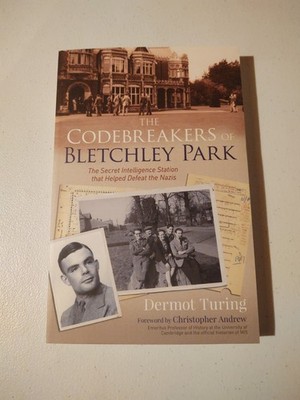 Codebreakers of Bletchley Park: The Secret Intelligence Station Defeated Nazis!
