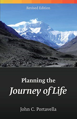 Planning the Journey of Life -  NEW John Portavella 2017