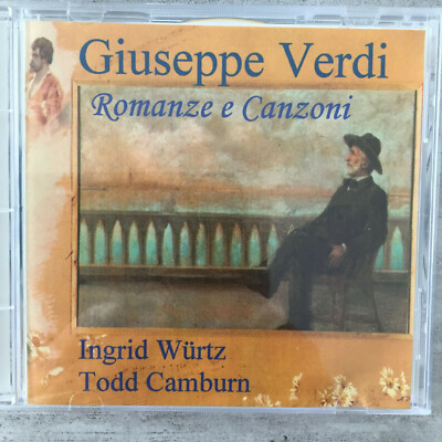 INGRID WÜRTZ / TODD CAMBURN: Verdi - Romanze e Canzoni (CD Privat / neu)
