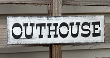 Farmhouse sign OUTHOUSE bathroom toilet bath rustic country sign