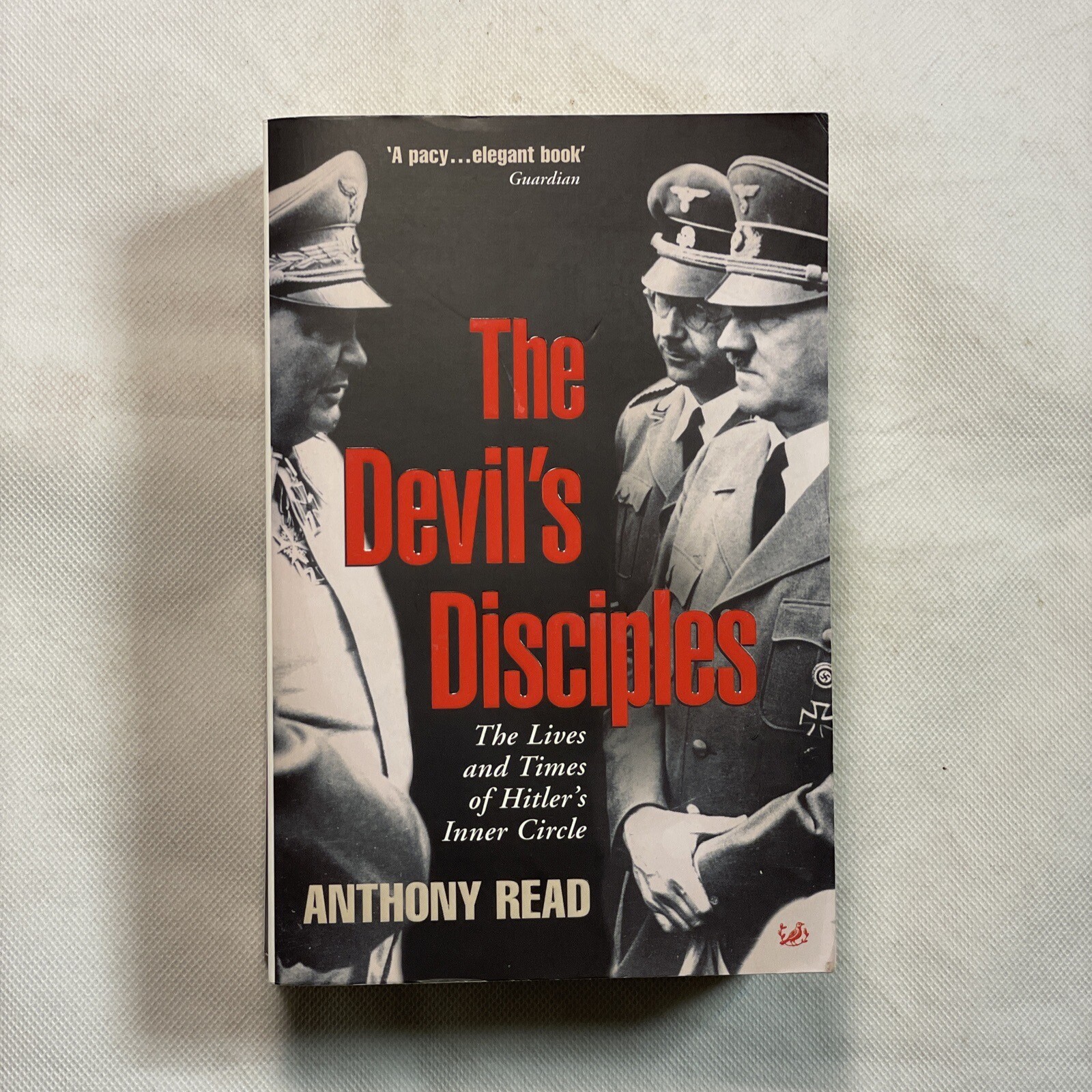 The Devil's Disciples by Anthony Read (Paperback, 2004)