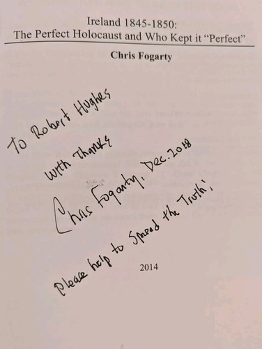 *SIGNED*"Ireland 1845-1850: the Perfect Holocaust, and Who Kept it ""Perfect.""" - Picture 3 of 4