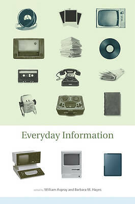 Everyday Information Evolution Information Seeking America Willia  9780262515610