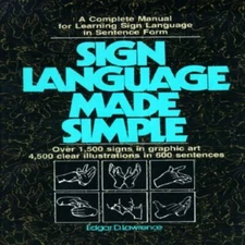 Sign Language Made Simple by Lawrence, Edgar D.