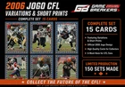 2006 Jogo CFL Variations & Short Prints Complete Set of 15 cards - 150 Sets Made
