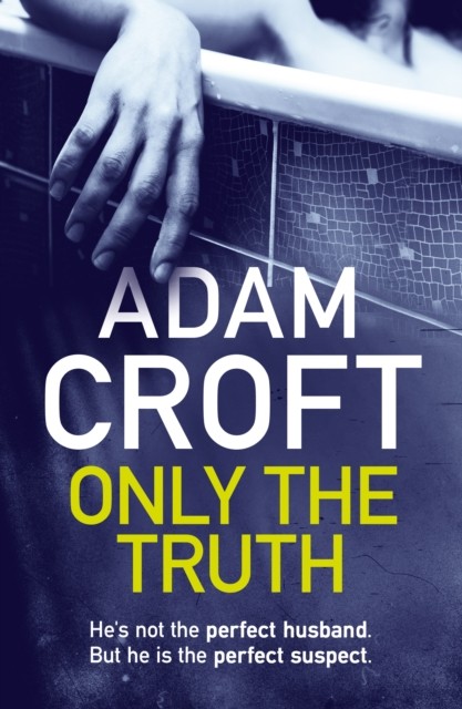 Only The Truth by Adam Croft (Paperback Book)