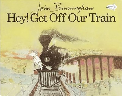 Hey! Get Off Our Train (Dragonfly B..., Burningham, Joh