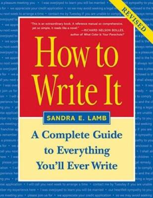 How to Write It: Complete Guide to Everything Youll Ever Write - VERY GOOD