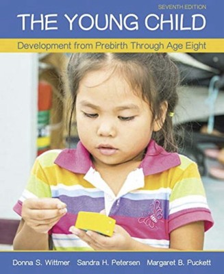 The Young Child Development From Prebirth Through Age Eight Loose Leaf  New