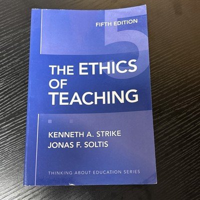 The Ethics of Teaching (Thinking About Education Series)