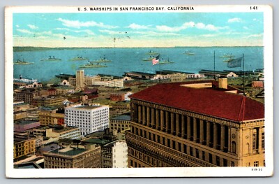 US Navy Warships In San Francisco Bay San Francisco California CA Postcard c1930