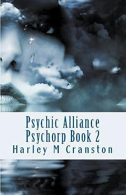 Psychic Alliance By Harley M Cranston - New Copy - 9798201111762