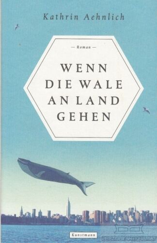 Buch: Wenn die Wale an Land gehen, Aehnlich, Kathrin. 2013, Roman - Zdjęcie 1 z 2