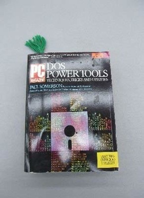 DOS power tools: Techniques, tricks, and utilities By Paul Somer