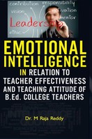 M. Raja Reddy | Emotional Intelligence IN Relation TO Teacher Effectiveness...