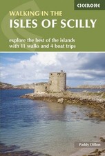 Walking in the Isles of Scilly: 11 walks and 4 boat trips exp... by Paddy Dillon
