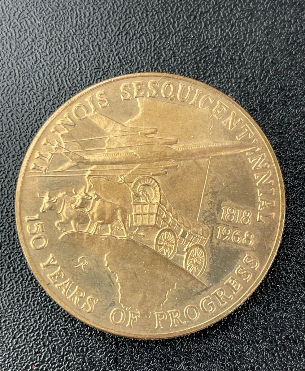 1818-1968 Seal of Illinois 150 Years Sesquicentennial Medallion