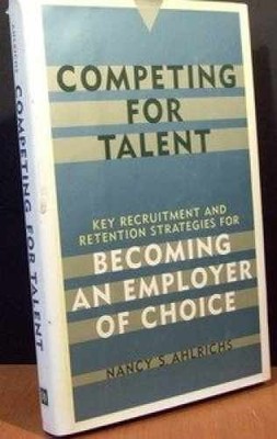 Competing for Talent: Key - Hardcover, by Ahlrichs Nancy S. - Very Good