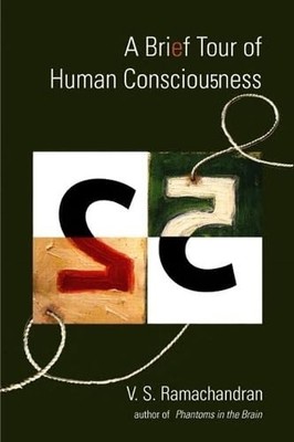 A Brief Tour of Human Consciousness: From Im... by Ramachandran M. D.,  Hardback