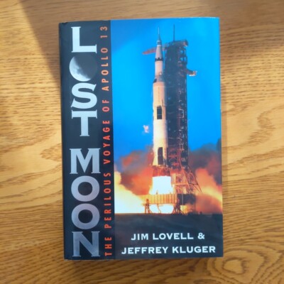 Lost Moon: The Perilous Voyage of Apollo 13 by Jeffrey Kluger Jim Lovell SIGNED