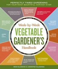 The Week-by-Week Vegetable Gardener's Handbook: Make the Most of You - VERY GOOD