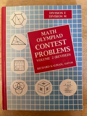 MATH OLYMPIAD CONTEST PROBLEMS, VOLUME 2 (REVISED) By Richard Kalman Like New