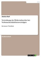 Verwirkung Des Widerrufsrechts Bei VerbraucherdarlehensverträGen Jessica Karl