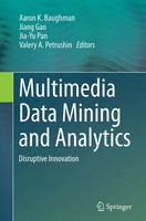 Multimedia Data Mining And Analytics Disruptive Innovation Baughman (U. A.) Buch