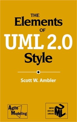 The Elements of UML 2.0 Style (Paperback or Softback)