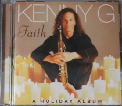 Kenny G Faith: A Holiday Album CD - 1999 Arista - Preowned
