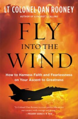 Fly Into the Wind: How to Harness Faith and Fe- 9780062966070, Rooney, hardcover