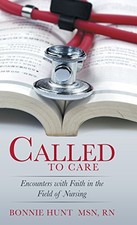 Image of Called to Care: Encounters with Faith in the Field of Nursing.by Msn New<|