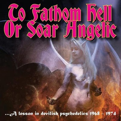 Various Artists To Fathom Hell Or Soar Angelic: ...A Lesson in  (CD) (US IMPORT)