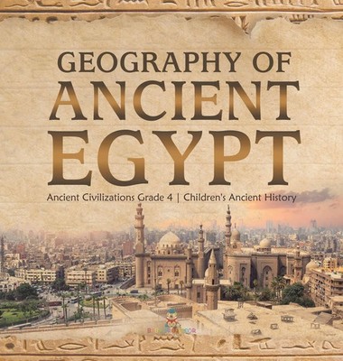 Baby | Geography of Ancient Egypt Ancient Civilizations Grade 4 Children's...