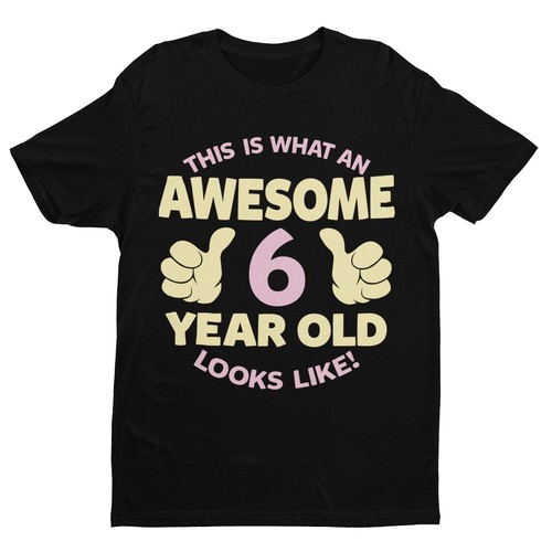 Girls 6th Birthday T Shirt This Is What An Awesome 6 Year Old Looks Like Gift - Picture 2 of 10