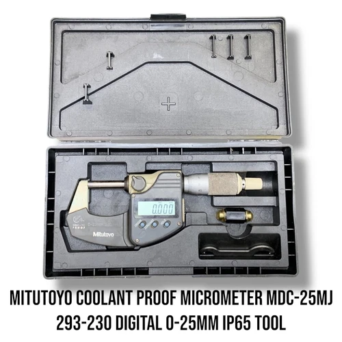 Mitutoyo Coolant Proof Micrometer MDC-25MJ 293-230 Digital 0-25mm IP65 Tool