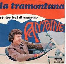 disco 45 GIRI ANTOINE LA TRAMONTANA - IO VOGLIO ANDARE IN GUERRA