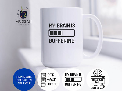 Funny Tech Mug   My Brain Is Buffering, 15 Oz Coffee Cup, Nerdy Retro Gift Idea