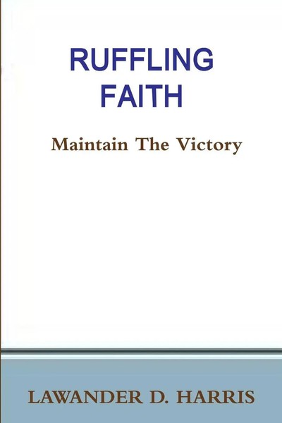 Lawander Harris | Ruffling Faith - Maintain The Victory | Taschenbuch | Englisch-image