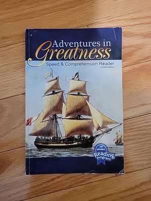 Adventures In Greatness - Speed And Comprehension Reader A Beka Book Grade 6